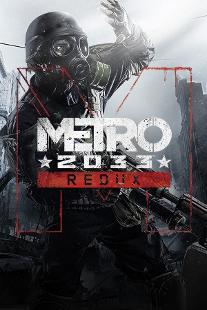 Metro 2033 Redux poster