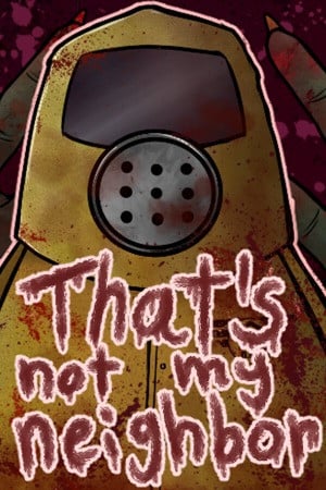 That's not my Neighbor poster