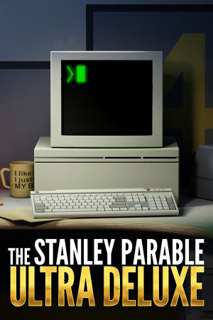The Stanley Parable Ultra Deluxe poster