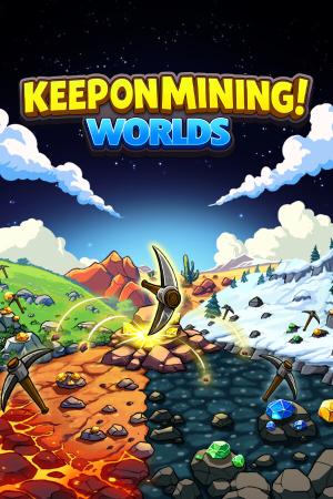 Keep on Mining! - Worlds poster
