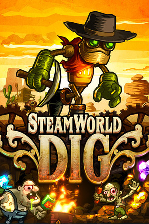 SteamWorld Dig poster
