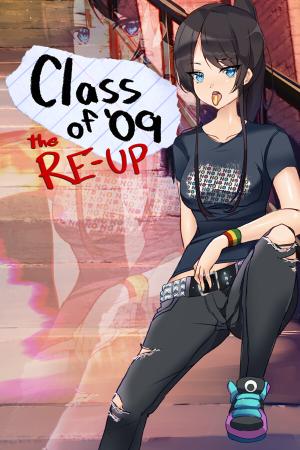 Class of '09: The Re-Up poster