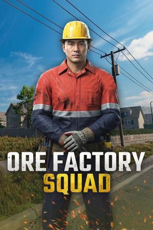 Ore Factory Squad poster