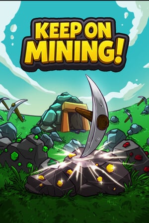 Keep on Mining! poster