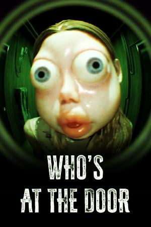 Who's at the door? poster