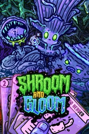 Shroom and Gloom poster