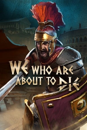 We Who Are About To Die poster
