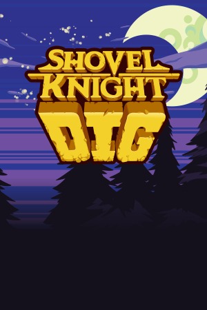 Shovel Knight Dig poster