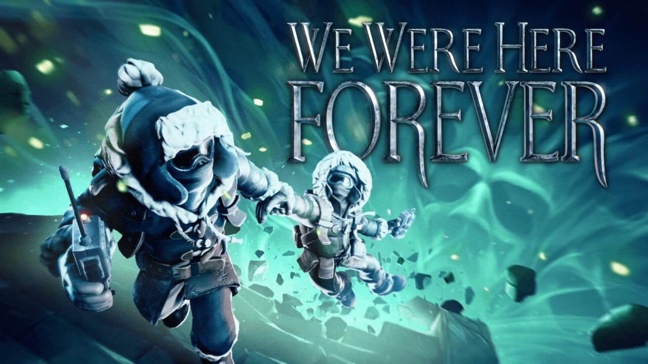 We Were Here Forever poster