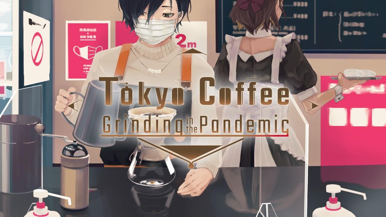 Tokyo Coffee Grinding in the Pandemic poster