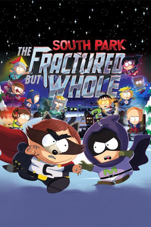 South Park The Fractured But Whole poster