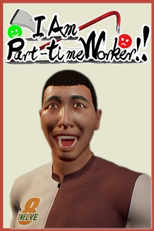 I Am Part-time Worker!! poster