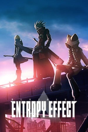 BlazBlue Entropy Effect poster