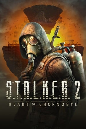 S.T.A.L.K.E.R 2 Heart of Chornobyl poster