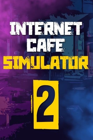 Internet Cafe Simulator 2 poster