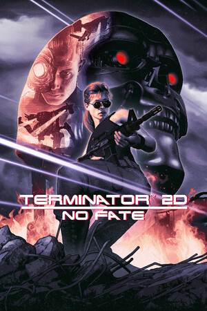 Terminator 2D: NO FATE poster